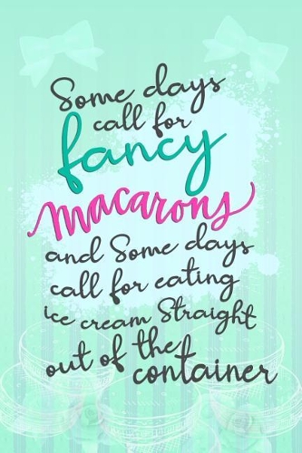 Some Days Call For Fancy Macarons: Blank Lined Notebook Journal Diary Composition Notepad 120 Pages 6x9 Paperback ( Macaron ) Mint