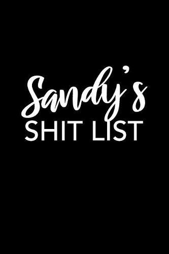Sandy's Shit List