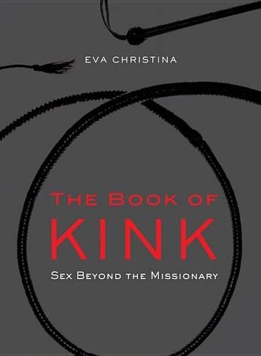 The Book of Kink: Sex Beyond the Missionary