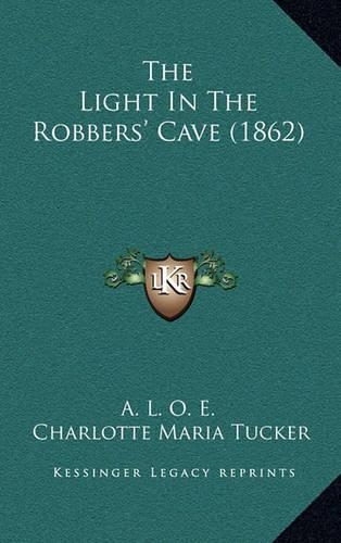 The Light In The Robbers' Cave (1862): (English)
