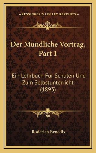 Der Mundliche Vortrag, Part 1