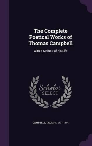 The Complete Poetical Works of Thomas Campbell