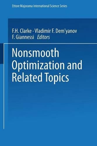 Nonsmooth Optimization and Related Topics: (43 Ettore Majorana International Science Series)