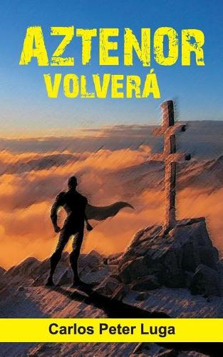 Aztenor Volver�