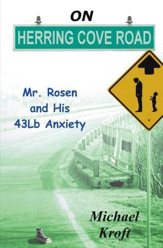 On Herring Cove Road: Mr. Rosen and His 43lb Anxiety(English)