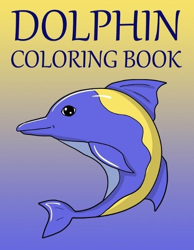 Dolphin Coloring Book