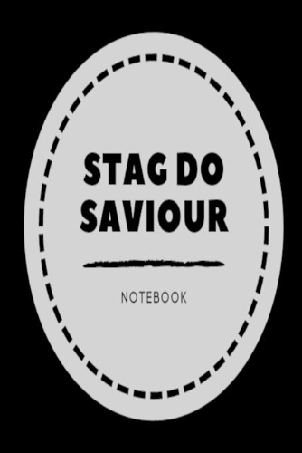 Stag Do Saviour Notebook