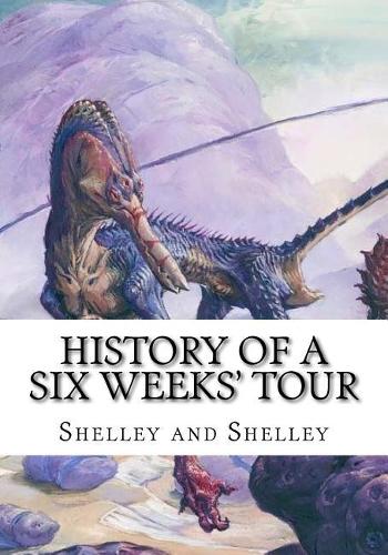 History of a Six Weeks' Tour