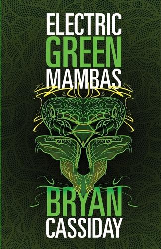 Electric Green Mambas: (3 Scott Brody Thriller)