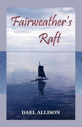 Fairweather's Raft: (English)