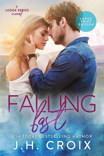 Falling Fast: (4 Lodge)