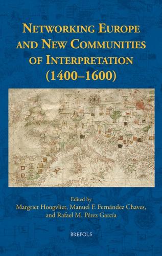 Networking Europe and New Communities of Interpretation (1400-1600)