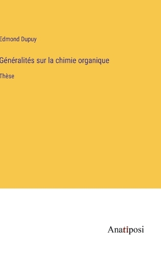 Généralités sur la chimie organique: Thèse