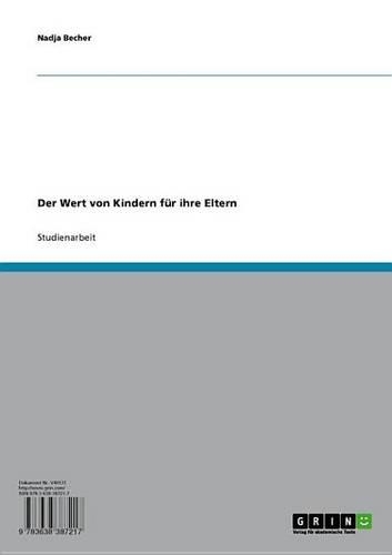 Der Wert Von Kindern Fur Ihre Eltern