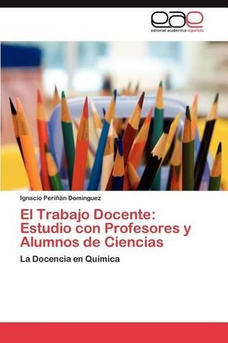 Trabajo Docente: Estudio Con Profesores y Alumnos de Ciencias