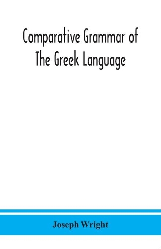 Comparative grammar of the Greek language