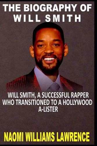 The Biography of Will Smith