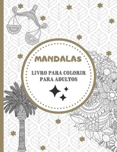 Livro para Colorir Mandalas para Adultos