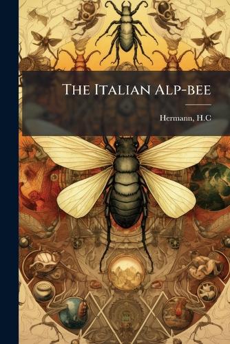 The Italian Alp-bee