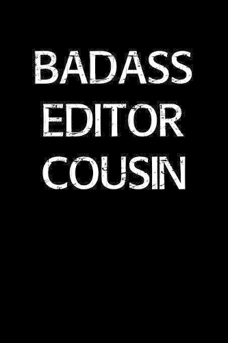 Badass Editor Cousin