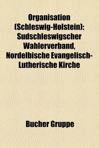 Organisation (Schleswig-Holstein): Behorde (Schleswig-Holstein), Berufsverband (Schleswig-Holstein), Lubecker Organisation(German)