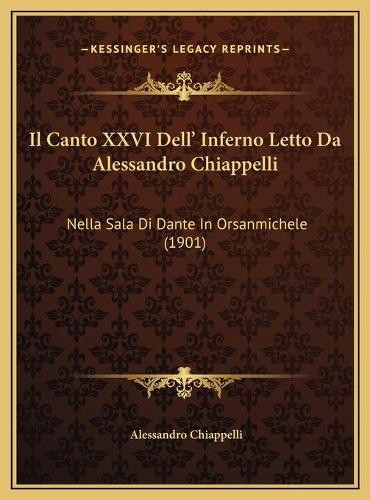 Il Canto XXVI Dell' Inferno Letto Da Alessandro Chiappelli