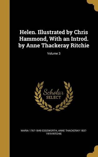 Helen. Illustrated by Chris Hammond, with an Introd. by Anne Thackeray Ritchie; Volume 3: (English)