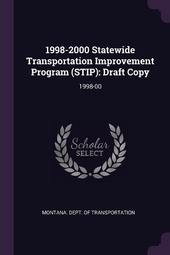 1998-2000 Statewide Transportation Improvement Program (Stip)
