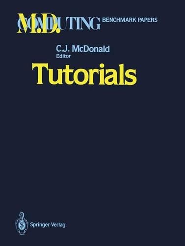 Tutorials: (M.D. Computing: Benchmark Papers)