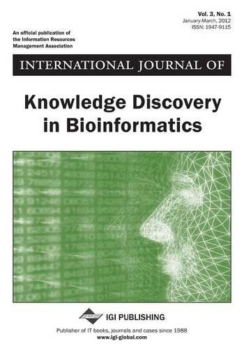International Journal of Knowledge Discovery in Bioinformatics, Vol 3 ISS 1