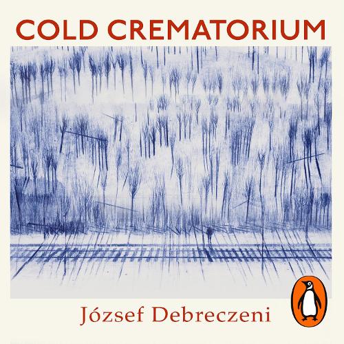 Cold Crematorium: Reporting from the Land of Auschwitz