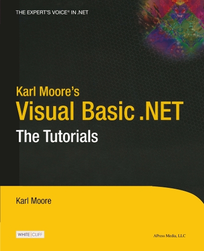 Karl Moore's Visual Basic .NET: The Tutorials