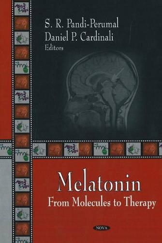 Melatonin: From Molecules to Therapy