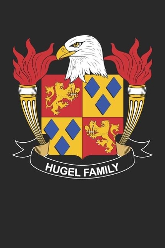 Hugel: Hugel Coat of Arms and Family Crest Notebook Journal (6 x 9 - 100 pages)