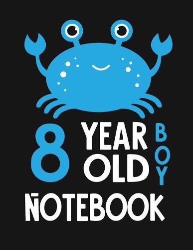 8 Year Old Boy Notebook