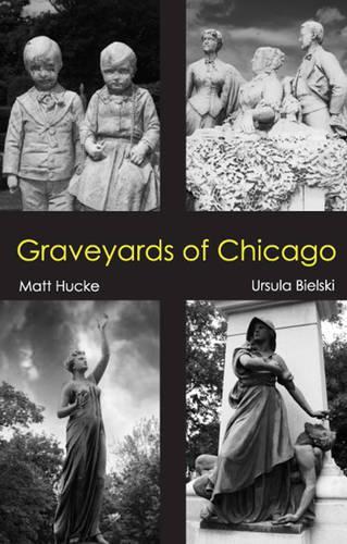 Graveyards of Chicago