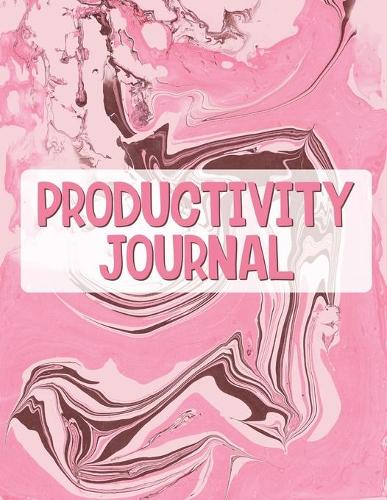 Productivity Journal: Time Management Journal Agenda Daily Goal Setting Weekly Daily Student Academic Planning Daily Planner Growth Tracker Workbook