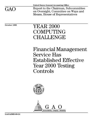 Year 2000 Computing Challenge: Financial Management Service Has Established Effective Year 2000 Testing Controls