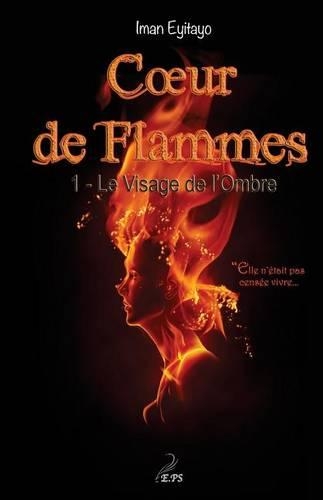 Coeur de Flammes, Tome 1