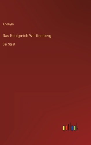 Das Königreich Württemberg