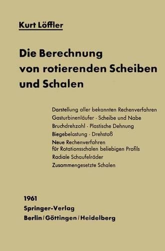 Die Berechnung Von Rotierenden Scheiben Und Schalen