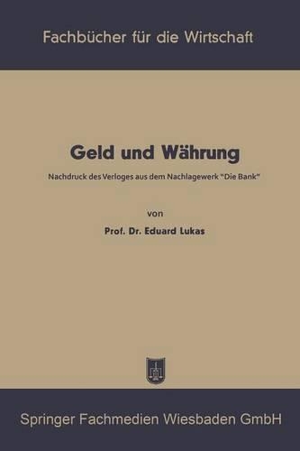 Geld und Währung: (1 Fachbücher für die Wirtschaft)