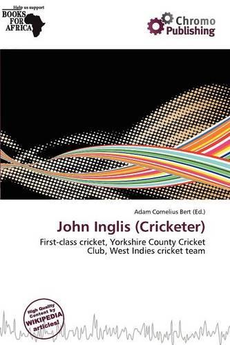 John Inglis (Cricketer): (English)