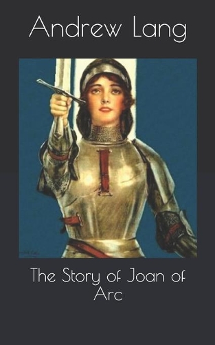 The Story of Joan of Arc