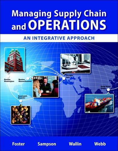 Managing Supply Chain and Operations: An Integrative Approach Plus MyOMLab with Pearson eText -- Access Card Package