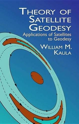 Theory of Satellite Geodesy