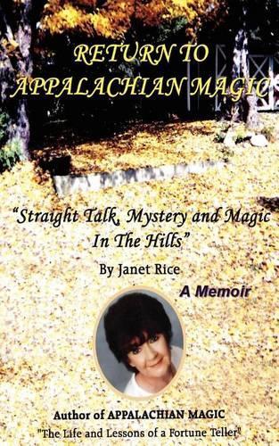 Return to Appalachian; Straight Talk, Mystery and Magic in the Hills