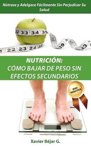 Nutricion - Como Bajar de Peso Sin Efectos Secundarios