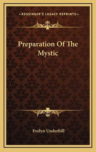 Preparation Of The Mystic
