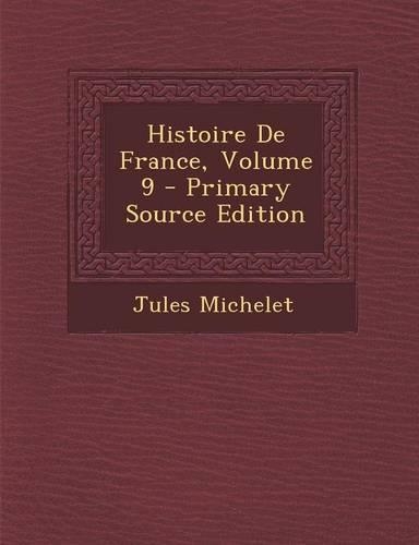 Histoire de France, Volume 9